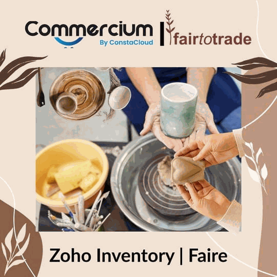 How Fair to Trade Simplified Faire Order Management with Zoho Inventory Using Commercium